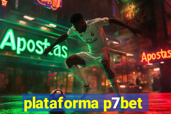 plataforma p7bet